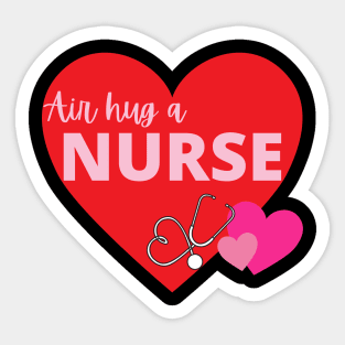 Air Hug a Nurse Valentines Day Sticker